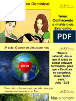 2a Aula - Slides - ADO - Conhecendo o Misterio Do Evangelho de Cristo - O Amor de Jesus Por Nos - Marco 2022
