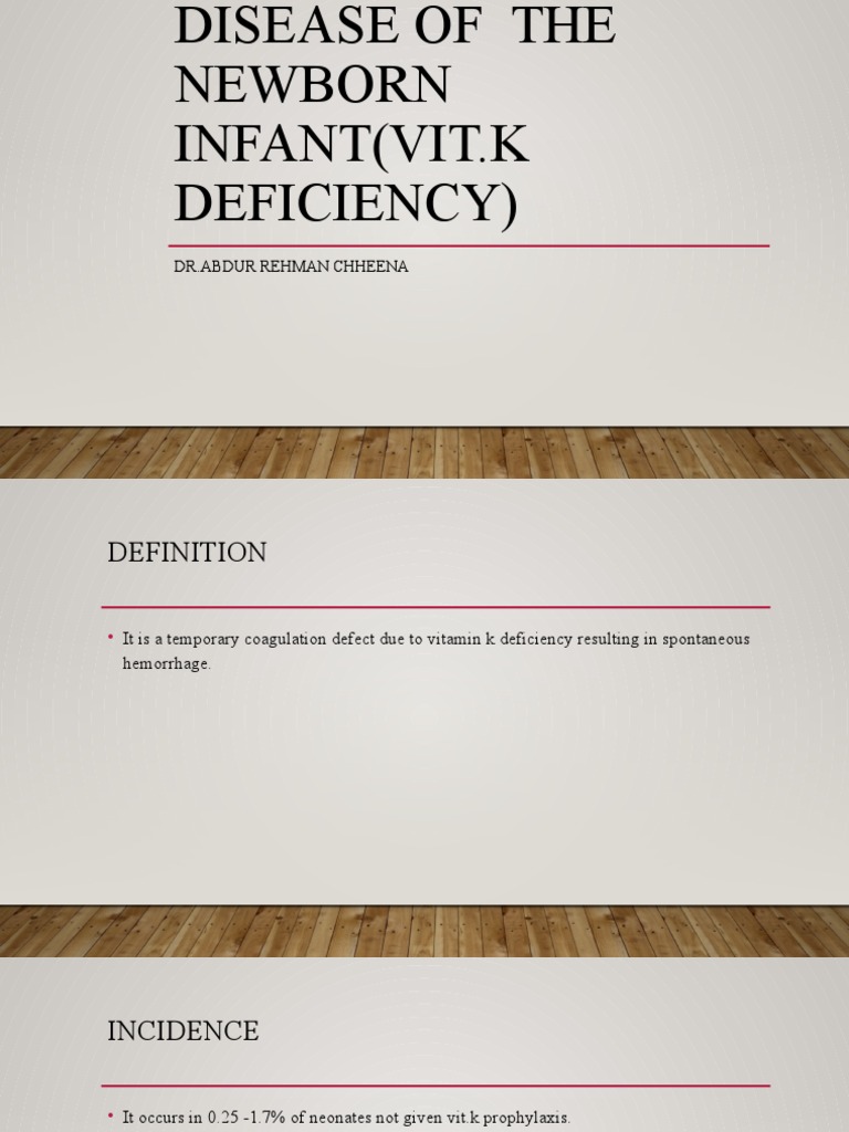 Vitamin K Deficiency in Newborns Causes, Presentation, Prevention and