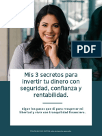 Mis 3 Secretos para Invertir Tu Dinero Con Seguridad, Confianza y Rentabilidad.