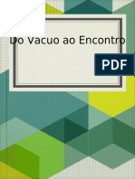 Do Vácuo Ao Encontro