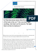 Q. What Does Jesus Mean When He Says - The Light of The Body Is The Eye - Our Eyes Don't Light Anything. and What Can He Mean by - The Light That Is in Thee Be Darkness - Word of His Grace