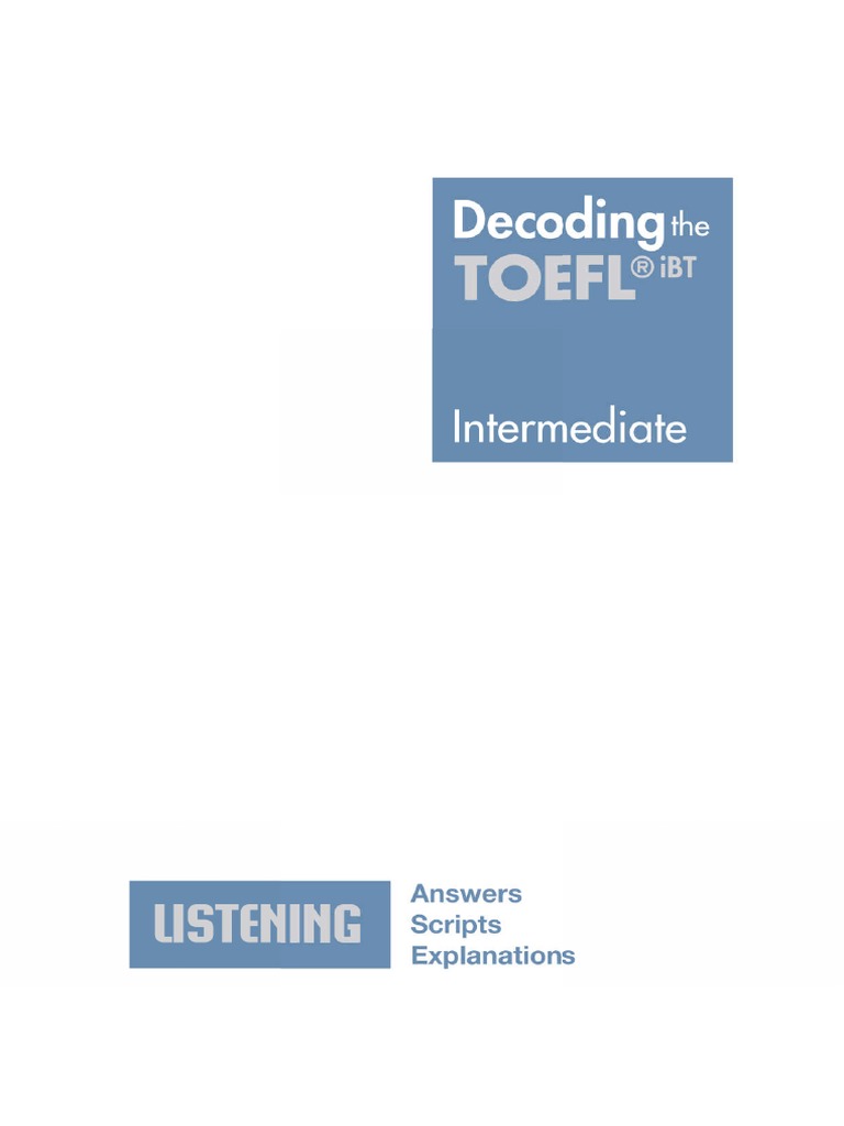 Decoding the toefl ibt listening intermediate new toefl edition pdf