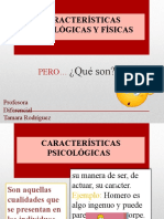 Características Físicas y Psicológicas