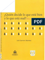 Quien Decide Lo Que Esta Bien o Lo Que Esta Mal. Etica y Racionalidad Luis Guerrero