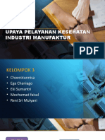 Upaya Pelayanan Kes Kerja Industri Manufaktur - Kel 3