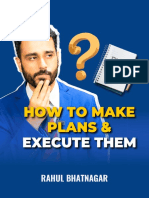 How To Make Plans - Execute Them by Rahul Bhatnagar