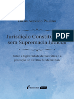 Jurisdição Constitucional sem Supremacia Judicial (Entre a Legitimidade Democrática e a Proteção de Direitos Fundamentais) - 2018