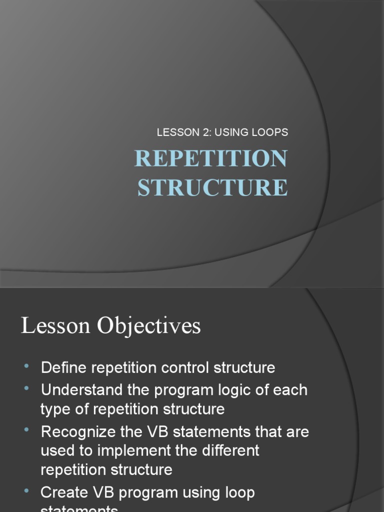 Repetition Structure: Lesson 2: Using Loops | PDF