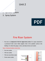 Unit 2: 1. Riser System 2. Sprinkler System 3. Spray System