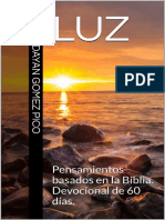 Luz Pensamientos Basados en La Biblia. Devocional de 60 Días. (Spanish Edition) (Moshe Dayan Gomez Pico)