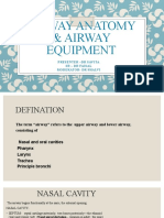 Airway Anatomy & Airway Equipment: Presenter - DR Savita SR - DR Faisal Moderator-Dr Shalvi