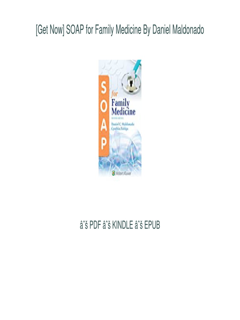 (Get Now) SOAP For Family Medicine by Daniel Maldonado Â Š PDF Â Š
