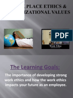 Work Place Ethics & Oragnizational Values