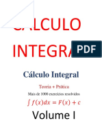 Cálculo Integral: Teoria + Prática + 1000 Exercícios