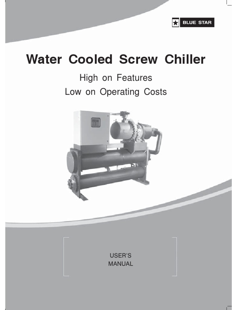 Blue Star Water Cooled Screw Chiller Guide | PDF | Motor Oil | Valve
