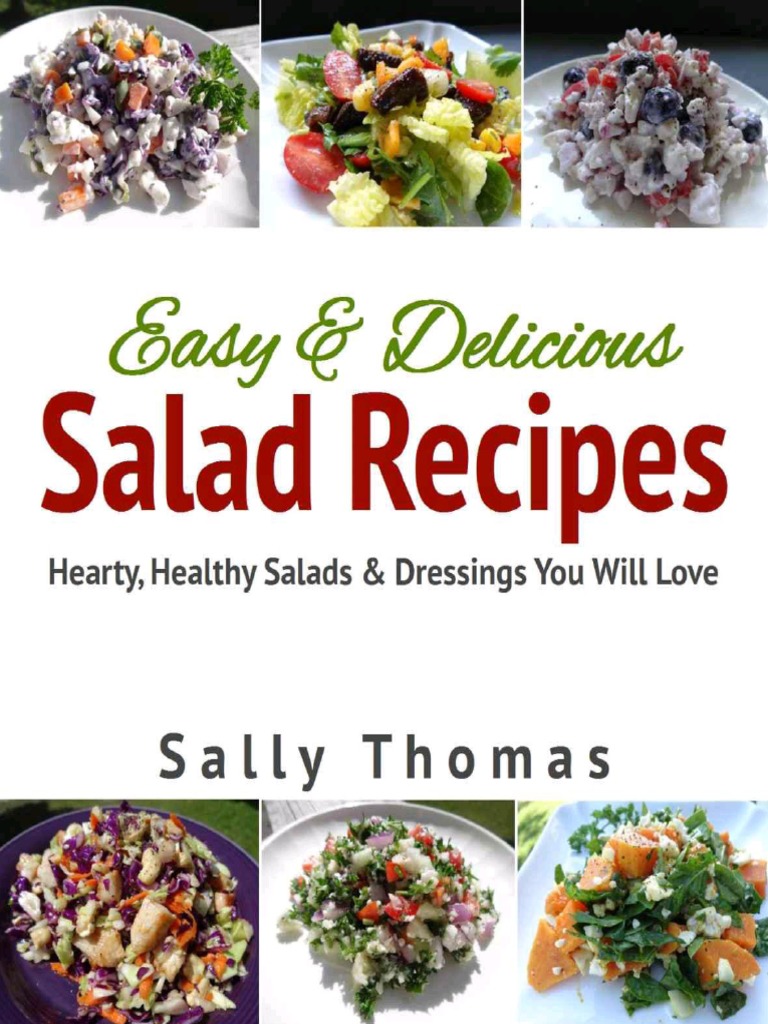 Easy & Delicious Salad Recipes Hearty, Healthy Salads & Dressings You