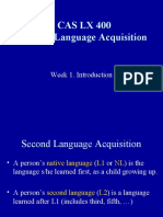 Cas LX 400 Second Language Acquisition: Week 1. Introduction