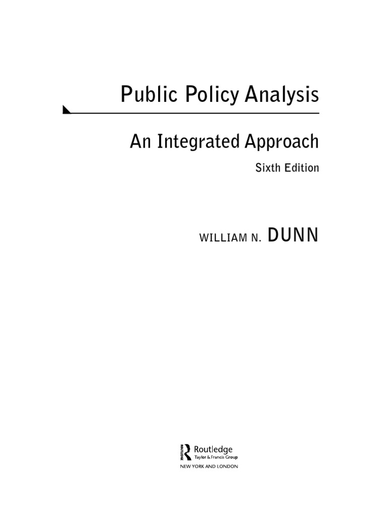 Public Policy Analysis Integrated Approach Dunn Sampul Materi 5 ...