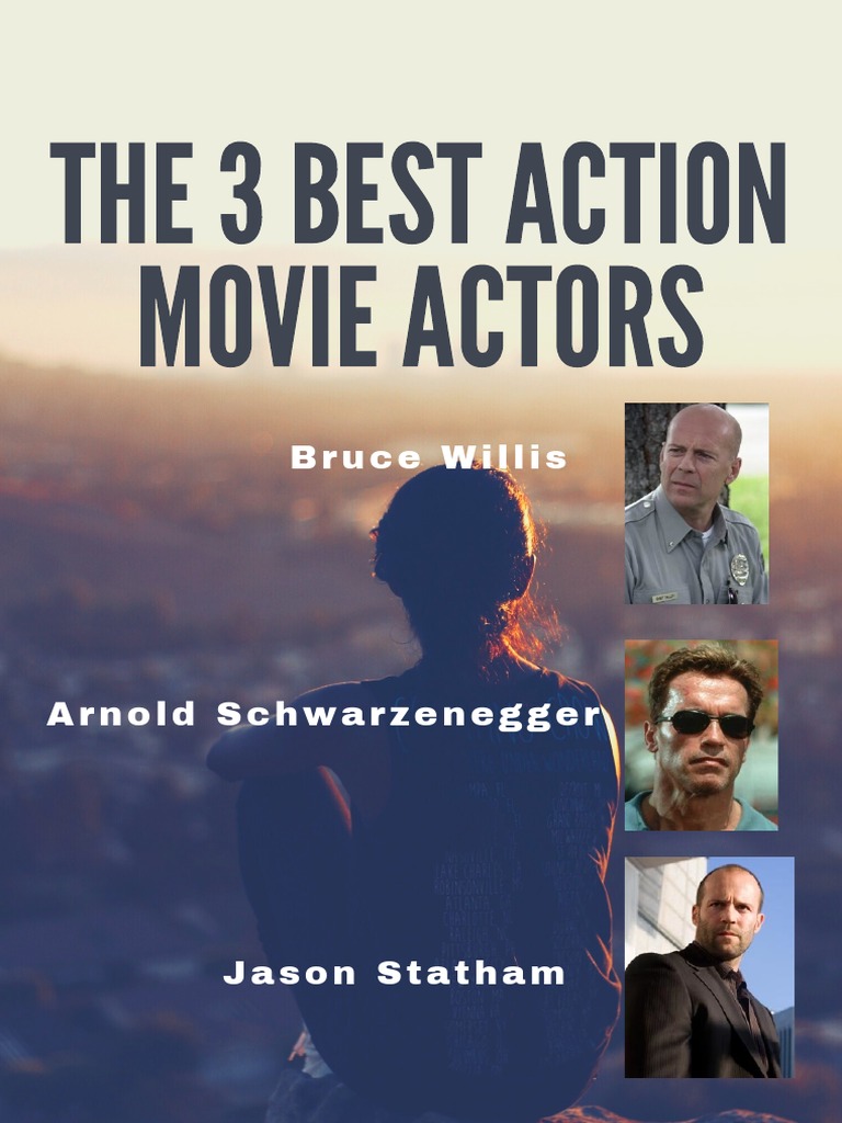 The 3 Best Action Movie Actors PDF