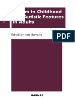 Autism in Childhood and Autistic Features in Adults