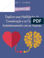 O Guia Prático Para: Duplicar Suas Habilidades de Comunicação e Se Conectar Instantaneamente Com As Pessoas