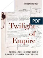 Chernev, Borislav - Twilight of Empire - The Brest-Litovsk Conference and The Remaking of East-Central Europe, 1917-1918-University of Toronto Press (2017)