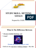 Study Skill: Setting Goals: Prepared by CMDU