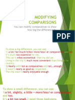 Modifying Comparisons: You Can Modify Comparatives To Show How Big The Difference Is