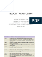 Blood Transfusion: DR - Arun Walwekar Assistant Professor Department of General Surgery Kims Hubli