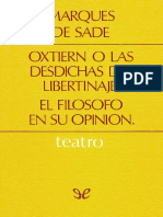 Oxtiern o Las Desdichas Del Libertinaje & El Filosofo en Su Opinion