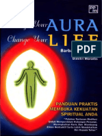 Change Your Aura Change Your Life Langkah Praktis Membuka Kekuatan Spiritual Anda (Barbara Y. Martin, Dimitri Moraitis)