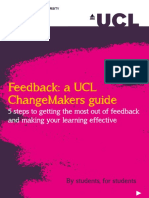 Feedback: A Ucl Changemakers Guide: 5 Steps To Getting The Most Out of Feedback and Making Your Learning Effective