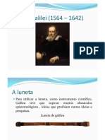 Galileu Galilei (1564 – 1642)