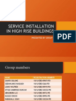 Service Installation in High Rise Buildings: Presented by Group 5