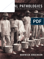 Warwick Anderson - Colonial Pathologies - American Tropical Medicine, Race, and Hygiene in The Philippines-Duke University Press (2006)