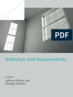 (Philosophical Psychopathology) Graham, George - Poland, Jeffrey Stephen - Addiction and Responsibility-The MIT Press (2011)