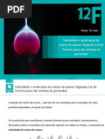 9.velocidade e Aceleração Do Centro de Massa. Segunda Lei de Newton para Um Sistema de Partículas