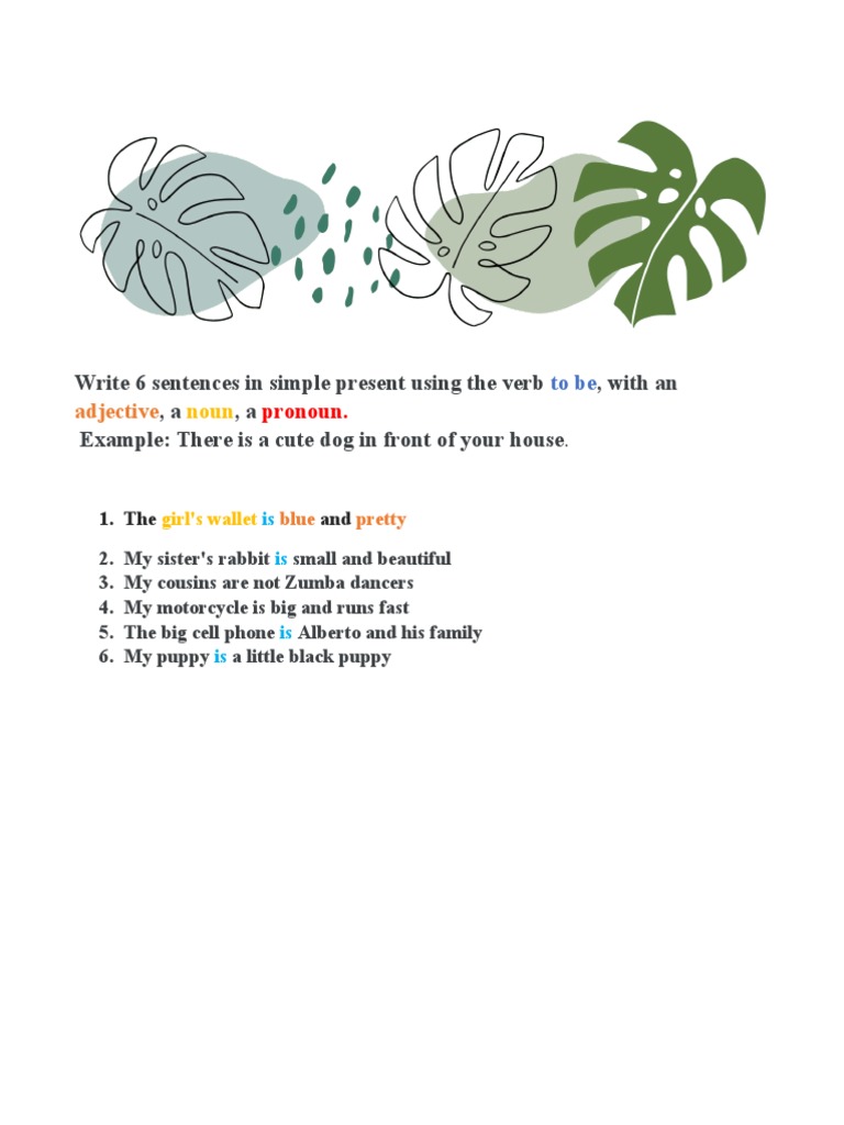 Write 6 Sentences in Simple Present Using The Verb, With An, A, A ...