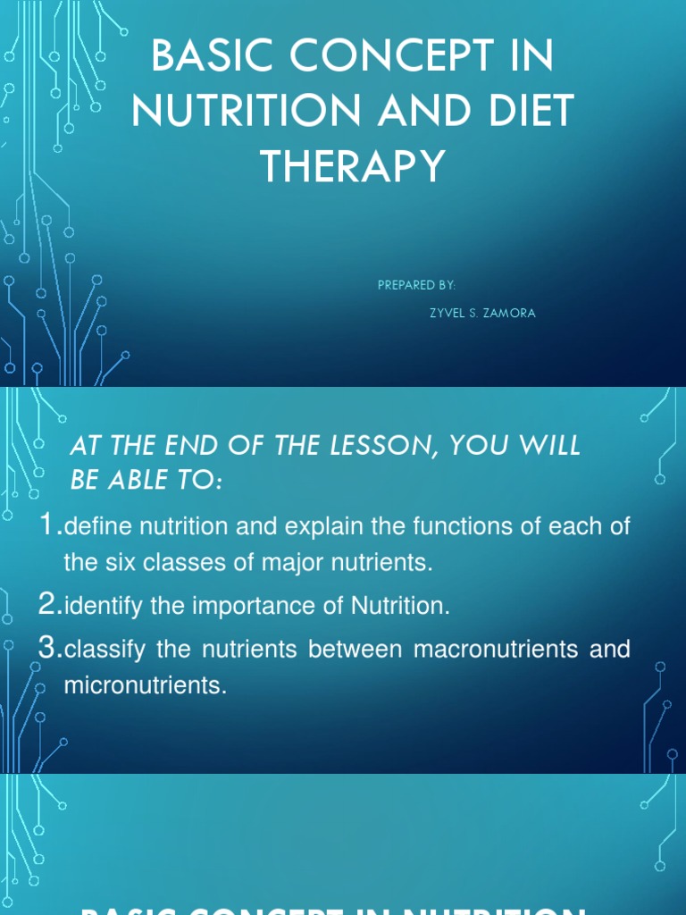 Basic Concept in Nutrition and Diet Therapy Prepared By Zyvel S