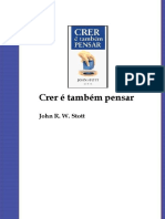 Crer é também pensar -  John R. W. Stott