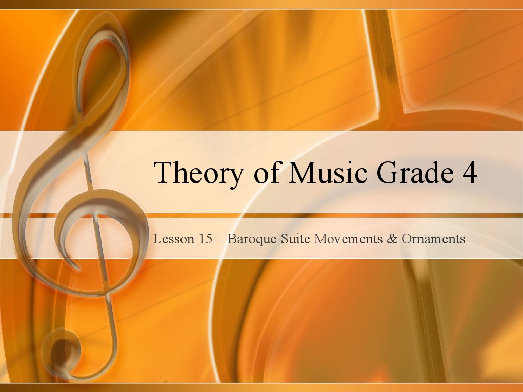 Grade 4 Lessons 15 Baroque Suite and Ornaments PDF