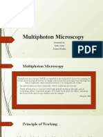 Multiphoton Microscopy: Presented By: Tooba Sahar Kainat Muniba