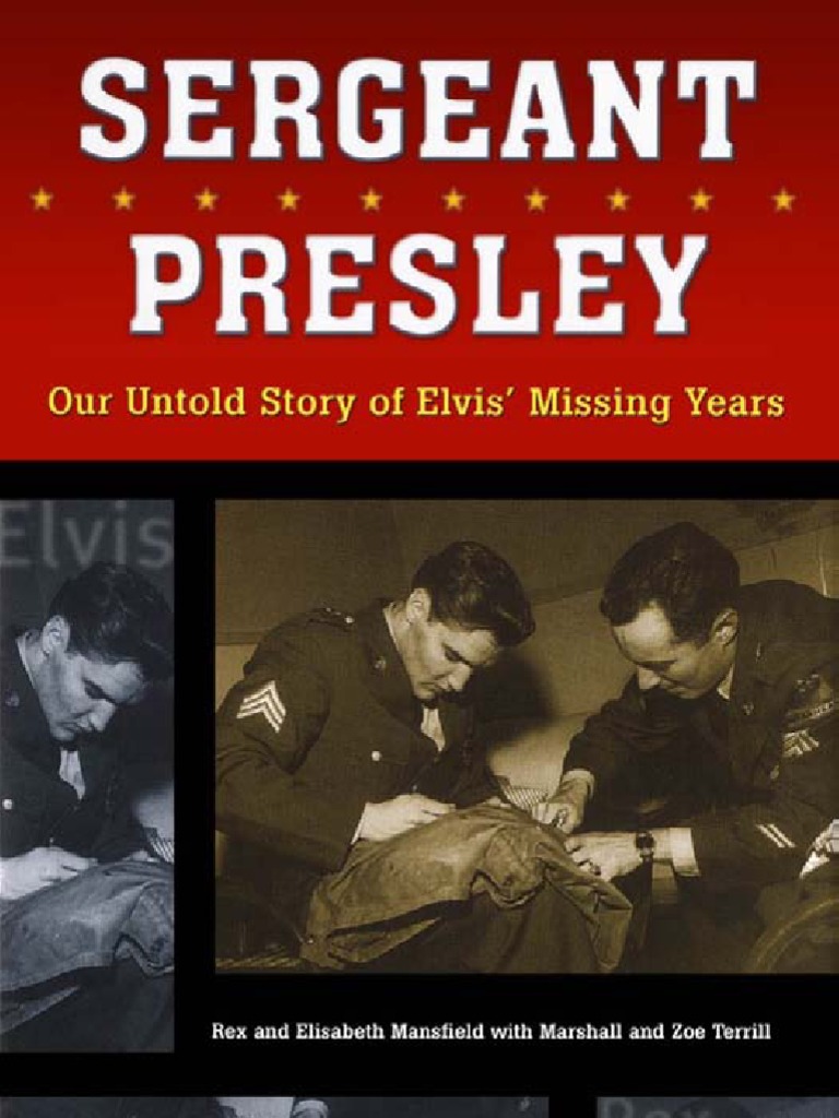 Mans Field, Rex  Elisabeth Sergeant Presley PDF Elvis Presley  Platoon