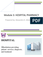 Module 3: Hospital Pharmacy: Prepared By: Alexandra D. Atienza RPH