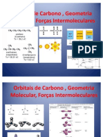 Orbitais de Carbono, Geometria Molecular, Forças InterMoleculares