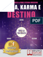 Anima, Karma e Destino - Come Realizzare I Propri Desideri e Allinearsi Alla Missione Dell'Anima Attraverso Il Risveglio Consapevole Del Potere Di Creazione Del Proprio Destino (Italian Edition)