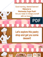 Good Morning, Dearest Learners! Welcome To Wednesday Sugar Rush! Are You Ready To Indulge Yourself With Our Lesson?