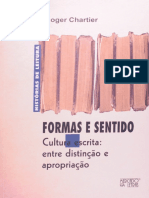 Resumo Formas e Sentido Cultura Escrita Entre Distincao e Apropriacao Roger Chartier