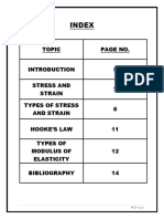 Index: Topic Page No. 5 Stress and Strain 7 Types of Stress and Strain 8 Hooke'S Law 11 Types of Modulus of Elasticity 12