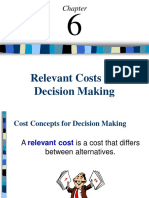 Chapter 6 - Relevant Cost For Decision Making